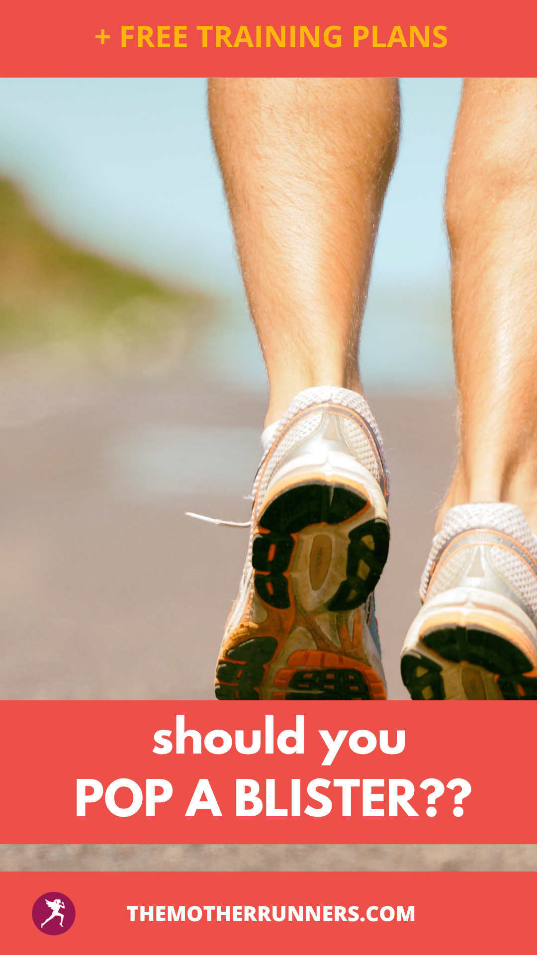 Should You Pop A Running Blister? - The Mother Runners