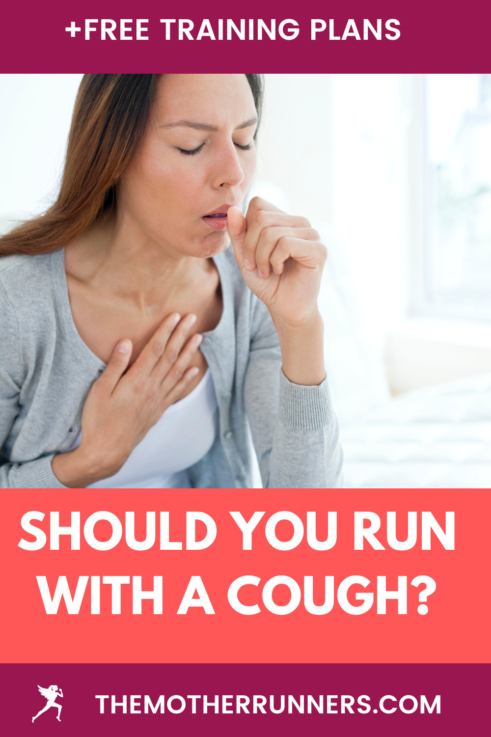 Should You Go Running with a Cough? A Doctor Weighs In - The Mother Runners