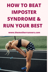 How to beat imposter syndrome and run your best