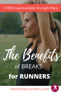 the benefits of a planned running break