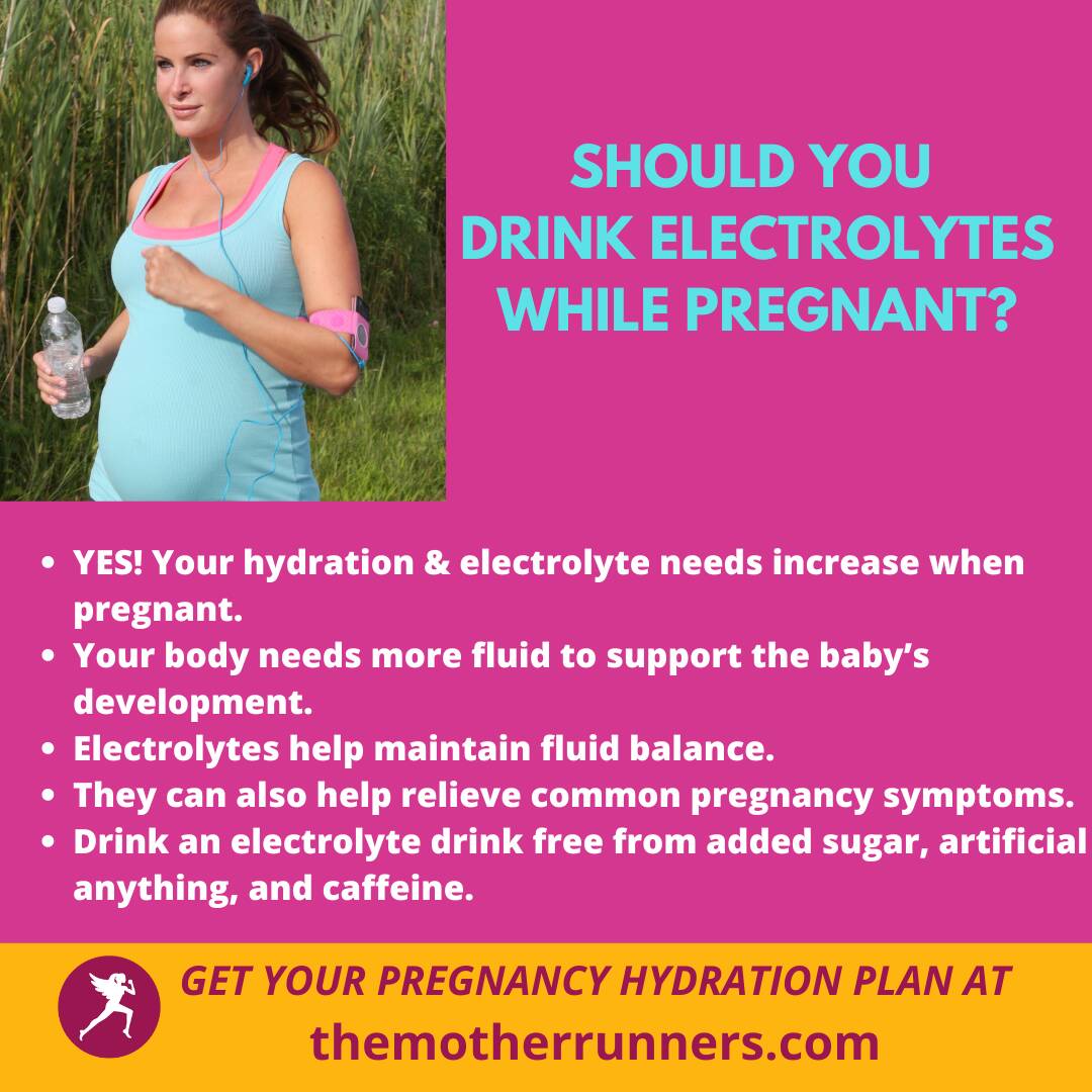 CAN YOU DRINK ELECTROLYTES WHILE PREGNANT POST